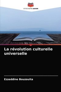 bokomslag La revolution culturelle universelle