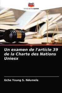 bokomslag Un examen de l'article 39 de la Charte des Nations Uniesx