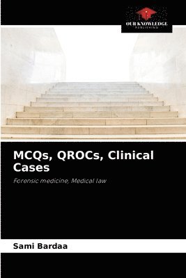 MCQs, QROCs, Clinical Cases 1