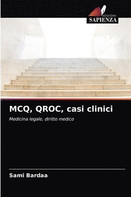MCQ, QROC, casi clinici 1
