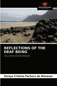 bokomslag Reflections of the Deaf Being