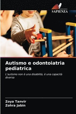 Zoya Tanvir, Zohra Jabin - Autismo e odontoiatria pediatrica, Häftad