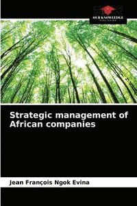 bokomslag Strategic management of African companies