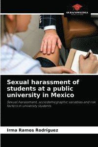 bokomslag Sexual harassment of students at a public university in Mexico