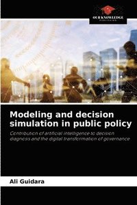 bokomslag Modeling and decision simulation in public policy