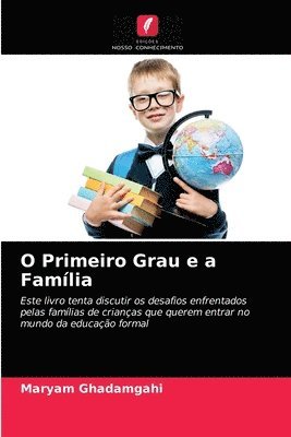 bokomslag O Primeiro Grau e a Familia