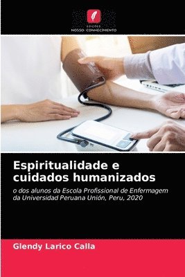 Espiritualidade e cuidados humanizados 1