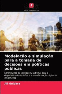 bokomslag Modelacao e simulacao para a tomada de decisoes em politicas publicas