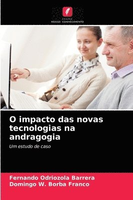 O impacto das novas tecnologias na andragogia 1