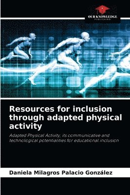 Resources for inclusion through adapted physical activity 1