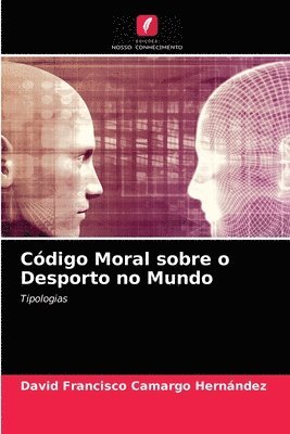 bokomslag Codigo Moral sobre o Desporto no Mundo