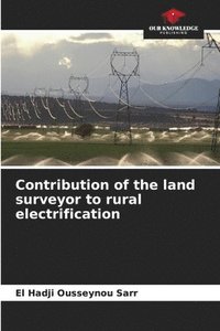 bokomslag Contribution of the land surveyor to rural electrification