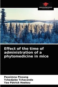 bokomslag Effect of the time of administration of a phytomedicine in mice