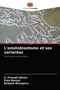 bokomslag L'amloblastome et ses variantes