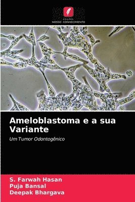 Ameloblastoma e a sua Variante 1