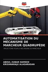 bokomslag Automatisation Du Mcanisme de Marcheur Quadrupde
