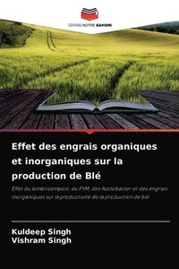 bokomslag Effet des engrais organiques et inorganiques sur la production de Bl