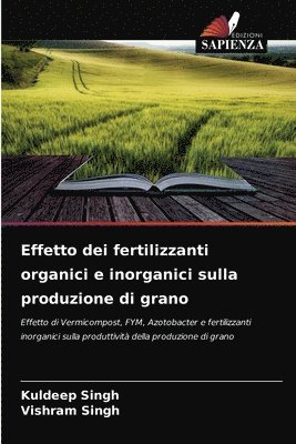 Effetto dei fertilizzanti organici e inorganici sulla produzione di grano 1