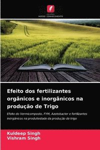 bokomslag Efeito dos fertilizantes orgnicos e inorgnicos na produo de Trigo