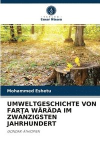 bokomslag Umweltgeschichte Von Far&#354;a Wrda Im Zwanzigsten Jahrhundert