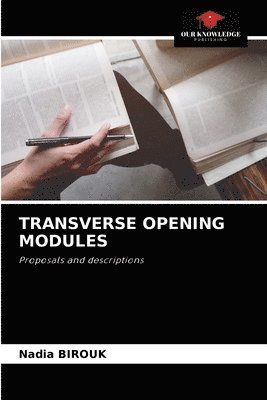 Transverse Opening Modules 1