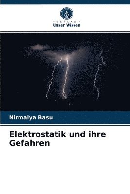 Elektrostatik und ihre Gefahren 1