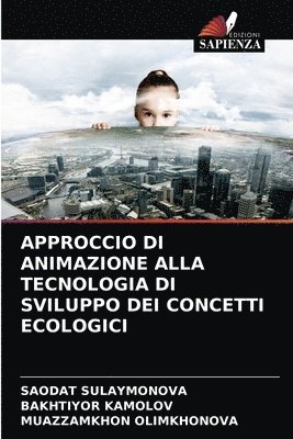 Approccio Di Animazione Alla Tecnologia Di Sviluppo Dei Concetti Ecologici 1