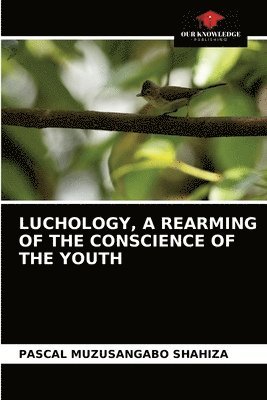 Luchology, a Rearming of the Conscience of the Youth 1