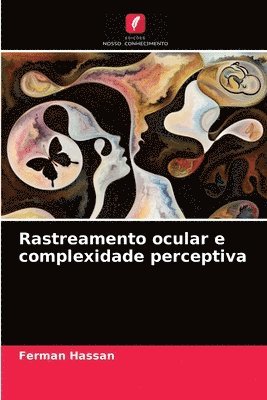 Ferman Hassan - Rastreamento ocular e complexidade perceptiva, Häftad