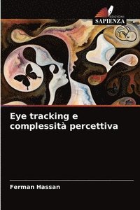 bokomslag Eye tracking e complessit percettiva