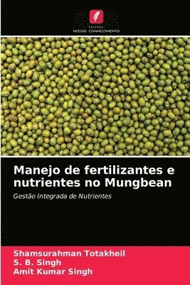 Manejo de fertilizantes e nutrientes no Mungbean 1