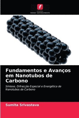 Fundamentos e Avancos em Nanotubos de Carbono 1