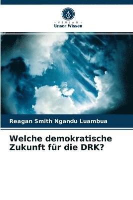 bokomslag Welche demokratische Zukunft fr die DRK?