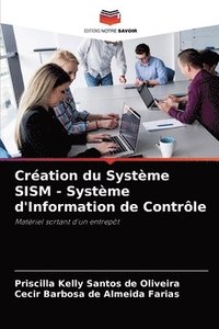 bokomslag Cration du Systme SISM - Systme d'Information de Contrle