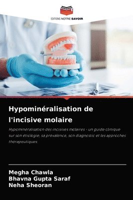 Hypominralisation de l'incisive molaire 1