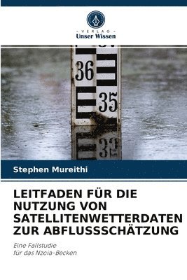 Leitfaden Fr Die Nutzung Von Satellitenwetterdaten Zur Abflussschtzung 1