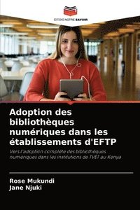 bokomslag Adoption des bibliothques numriques dans les tablissements d'EFTP