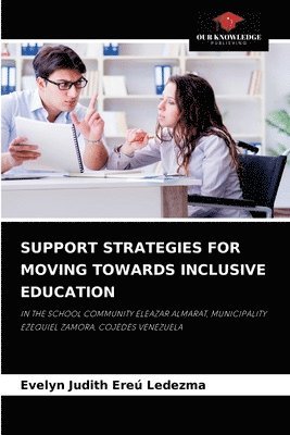 bokomslag Support Strategies for Moving Towards Inclusive Education