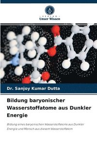 bokomslag Bildung baryonischer Wasserstoffatome aus Dunkler Energie
