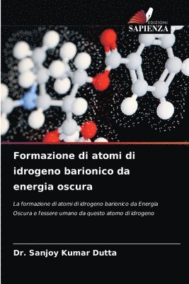 Formazione di atomi di idrogeno barionico da energia oscura 1