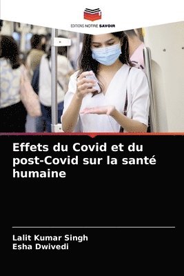 Effets du Covid et du post-Covid sur la sant humaine 1