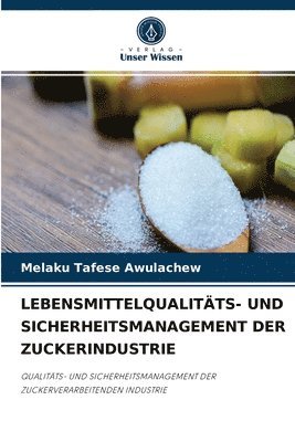 Lebensmittelqualitts- Und Sicherheitsmanagement Der Zuckerindustrie 1