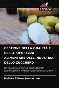 bokomslag Gestione Della Qualit E Della Sicurezza Alimentare Dell'industria Dello Zucchero