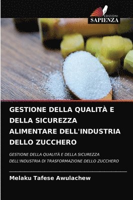 bokomslag Gestione Della Qualit E Della Sicurezza Alimentare Dell'industria Dello Zucchero