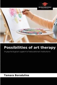 bokomslag Possibilities of art therapy