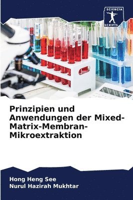 Prinzipien und Anwendungen der Mixed-Matrix-Membran-Mikroextraktion 1