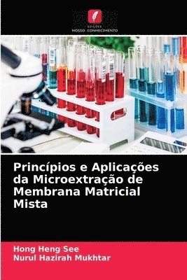 bokomslag Princpios e Aplicaes da Microextrao de Membrana Matricial Mista
