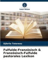 bokomslag Fulfulde-Französisch & Französisch-Fulfulde pastorales Lexikon