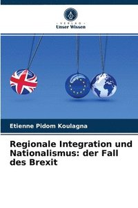 bokomslag Regionale Integration und Nationalismus