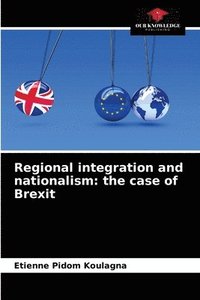 bokomslag Regional integration and nationalism